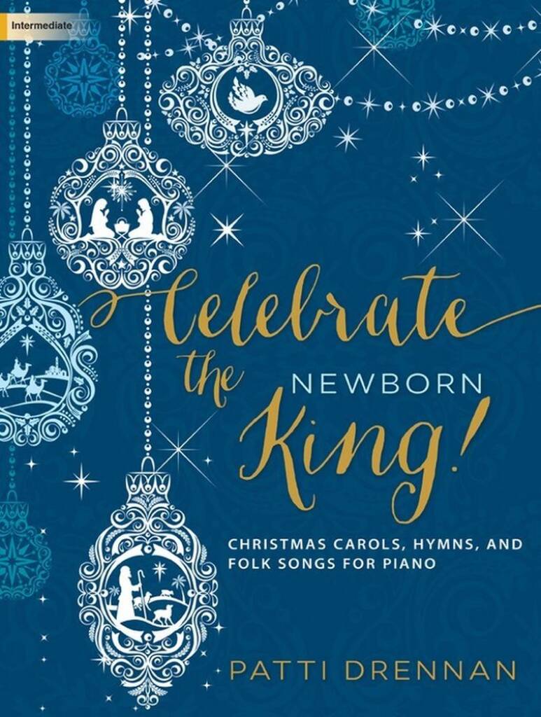 Celebrate The Newborn King!